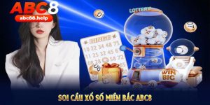 Soi cầu xổ số miền bắc ABC8